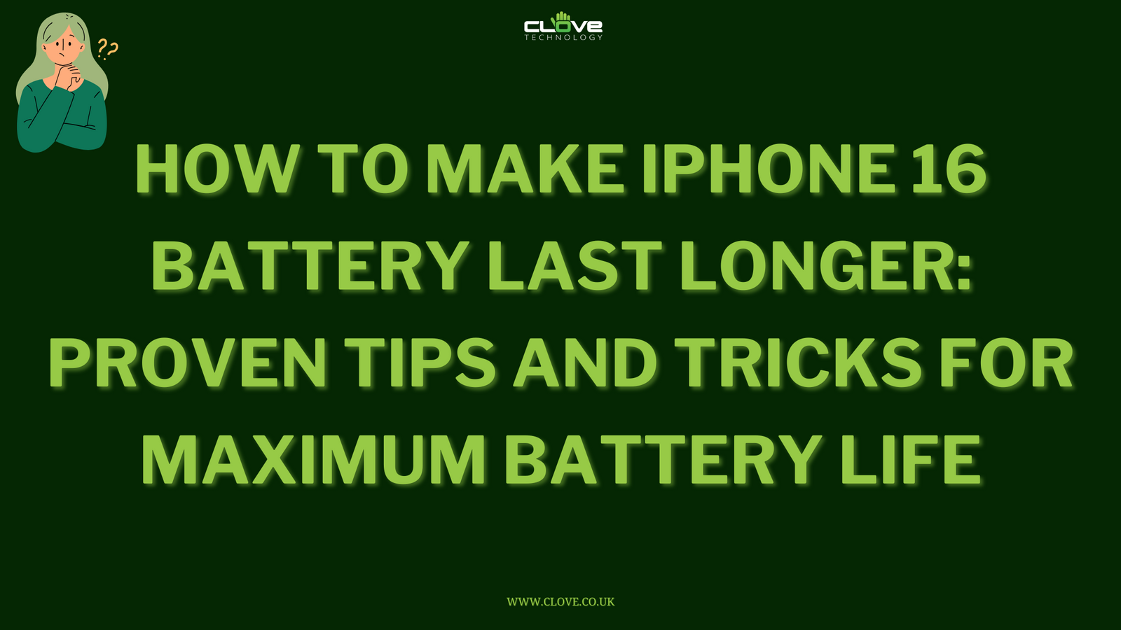 How to Make iPhone 16 Battery Last Longer